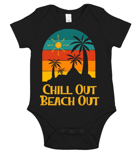Chill Out Beach Out Vacation Friends Trip Buddy Short Sleeve Baby One-Piece