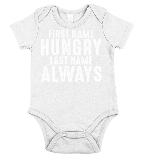 First Name Hungry Last Name Always Funny Sarcastic Short Sleeve Baby One-Piece