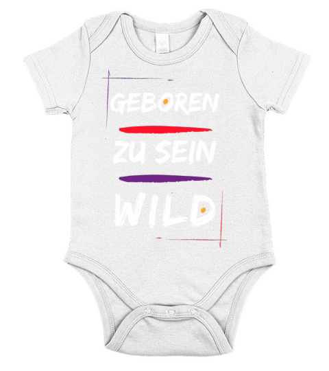 Geboren um Wild zu sein Short Sleeve Baby One-Piece