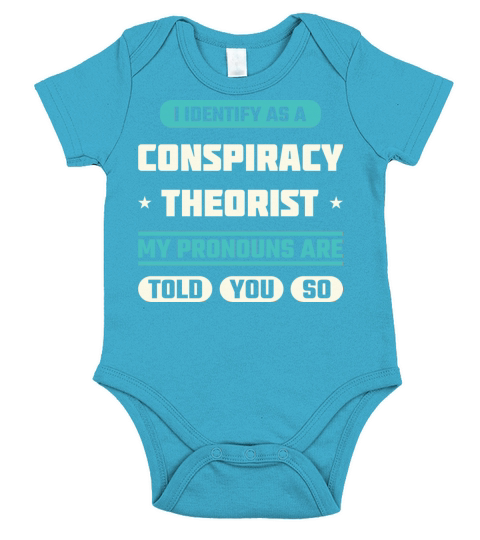 I IDENTIFY AS A CONSPIRACY THEORIST Funny Meme Short Sleeve Baby One-Piece