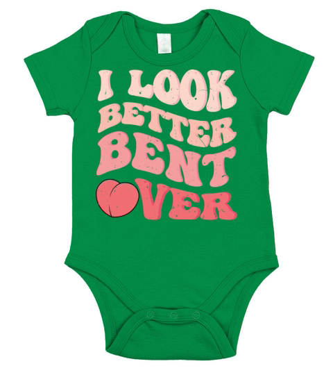 I Look Better Bent Over Funny retro groovy vintage Short Sleeve Baby One-Piece