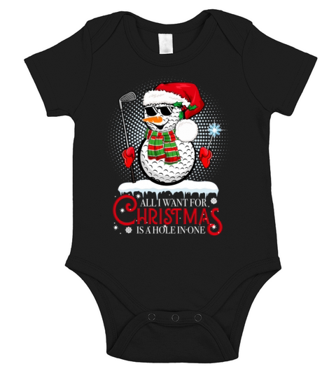 IWant For Christmas Is A Hole In One Golf Ball Sno Short Sleeve Baby One-Piece