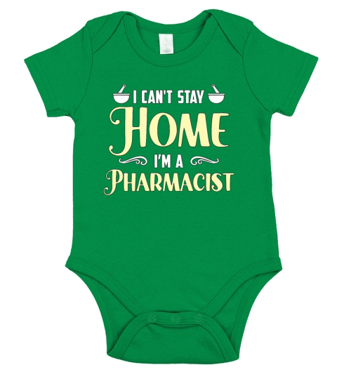 Pharmacy Technician I Cant Stay Home Health Care Short Sleeve Baby One-Piece