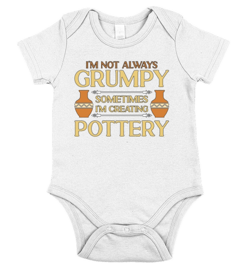 Pottery Im Not Always Grumpy Earthenware Potter Short Sleeve Baby One-Piece