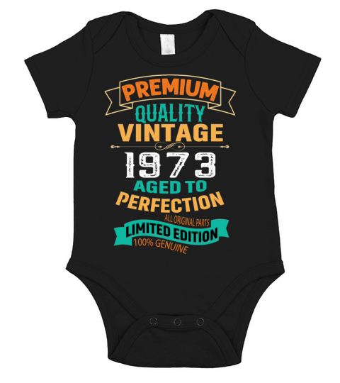 Premium Quality Vintage 1973 birthday t shirt Short Sleeve Baby One-Piece