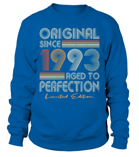 30th birthday vintage 1993 original since 1993 Sweatshirt Unisex
