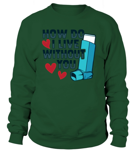 Albuterol Asthma Inhaler Design for an Asthmatic Sweatshirt Unisex