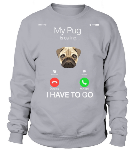 Calling Funny Dog Lover Sweatshirt Unisex