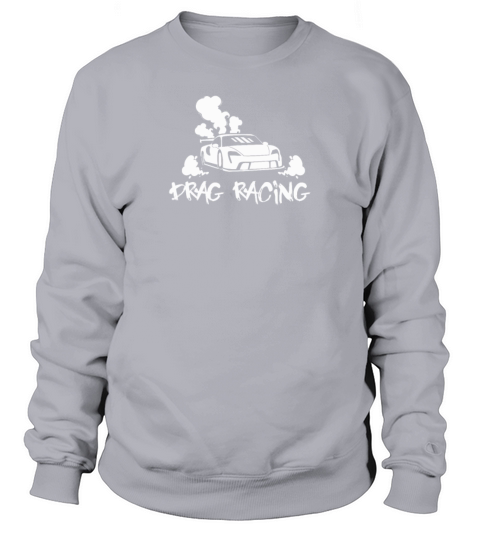 Drag Racing Racecar Design for Sportscar Lovers Sweatshirt Unisex