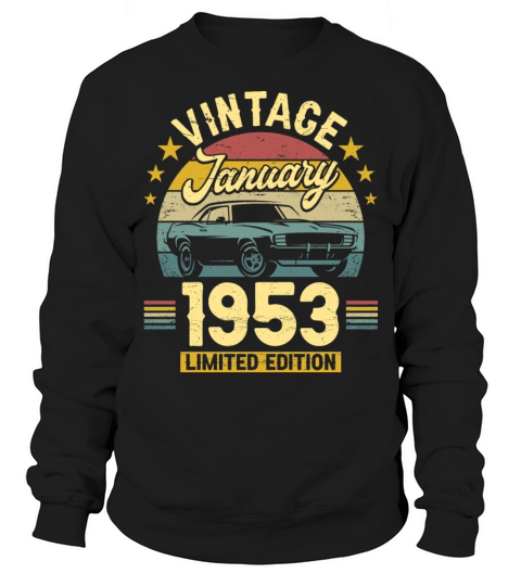 January 1953 70 Years Old Vintage 70th Birthday Sweatshirt Unisex