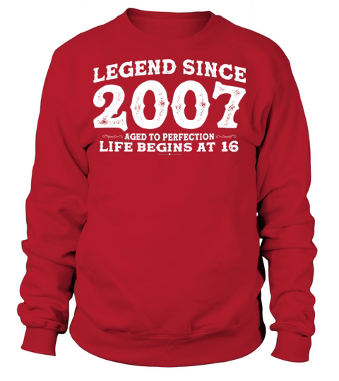 Legend Since 2007 16 Year of Perfection - 16th Sweatshirt Unisex