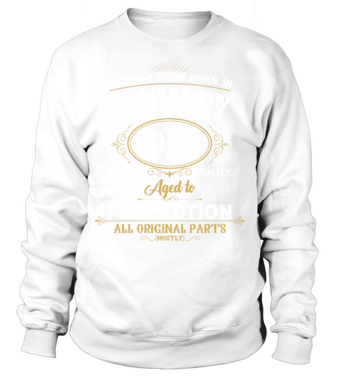 Legends Were Born In January 1982 Sweatshirt Unisex