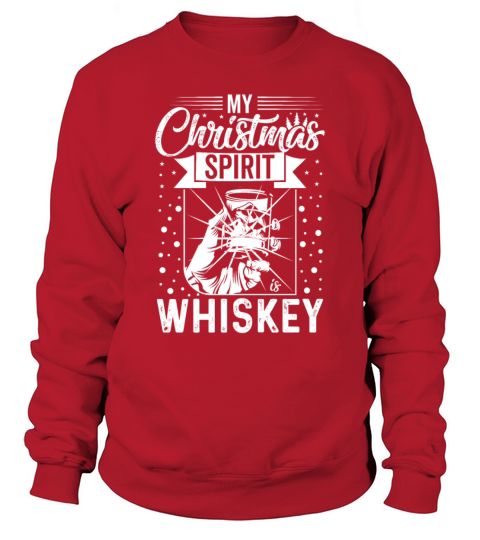 My Christmas Spirit is Whiskey Sweatshirt Unisex
