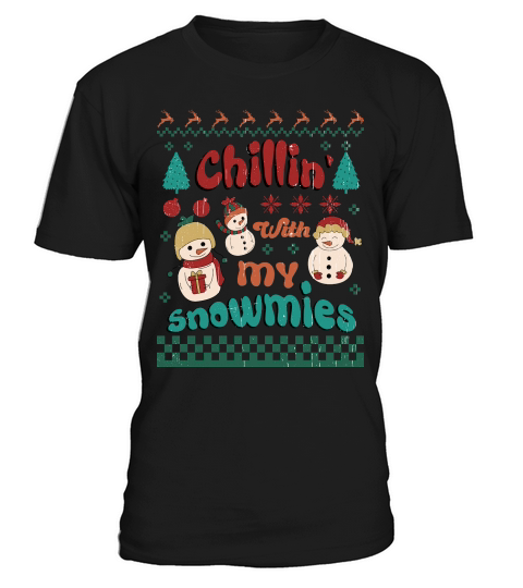 Christmas With My Snowmies Chillin T-Shirt Unisex