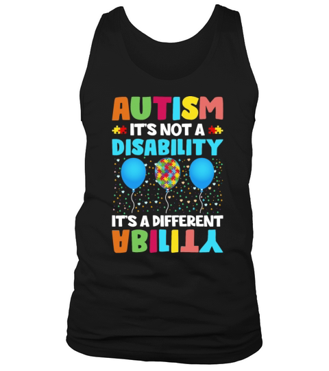 Autism Is Not a Disability Its a Different Abilit Tank Top Unisex