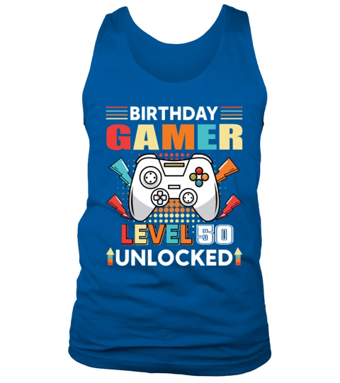 Birthday Gamer Level 50 Unlocked 50th Birthday Tank Top Unisex