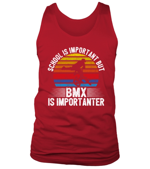 Funny school is important but bmx is more importan Tank Top Unisex