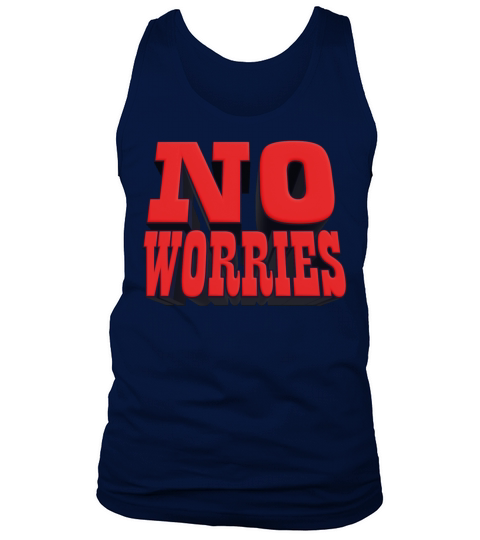 No Worries 3D Tank Top Unisex