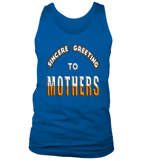 Sincere greeting to mothers Tank Top Unisex