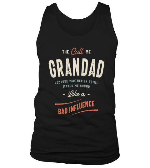 The Call Me Grandad Because Partner in Crime Tank Top Unisex