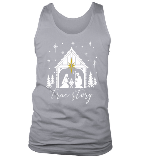 True Story Nativity Scene Jesus B-day True Story Tank Top Unisex