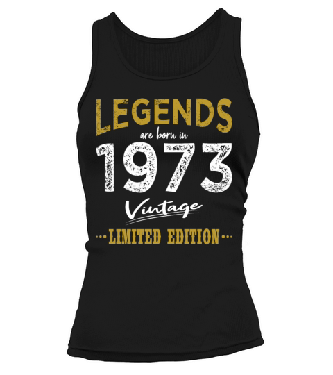 50th birthday legends 1973 vintage 1973 Tank top Woman