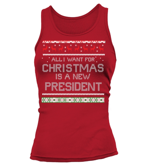 All I Want Fro Christmas Is A New President Tank top Woman