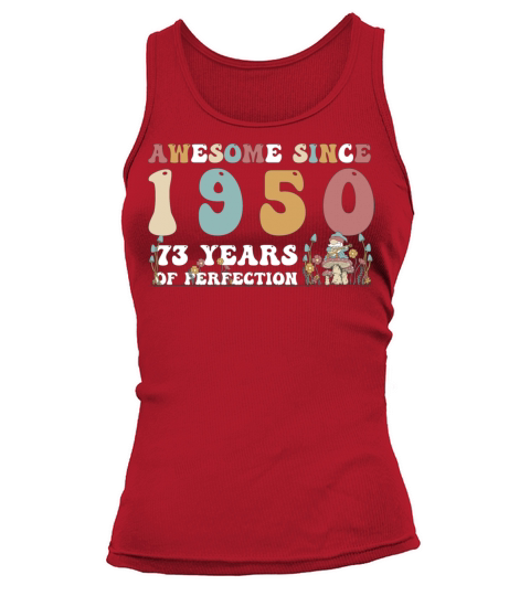 Awesome since 1950 73 Year of Perfection - 73rd Tank top Woman