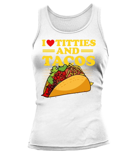 Funny Quote I Love Titties Cat Owners And Tacos Lo Tank top Woman