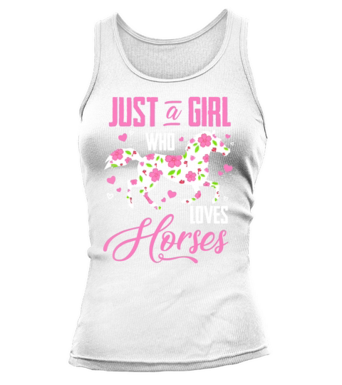 Just A Girl Who Loves Horses Floral Horse Equestri Tank top Woman