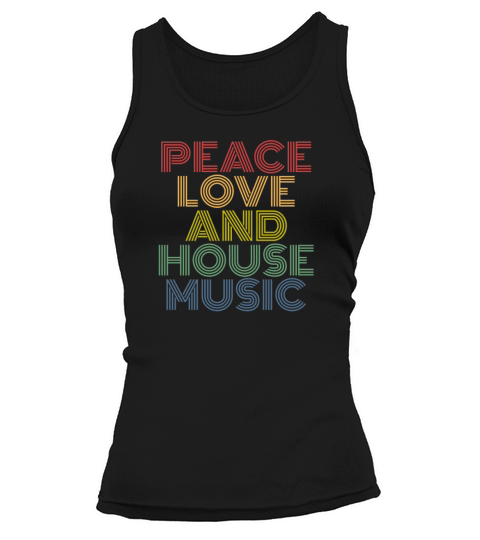 Peace Love And House Music Tank top Woman