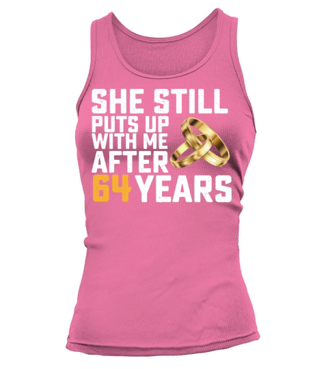 She Still Puts Up With Me After 64 Years Tank top Woman