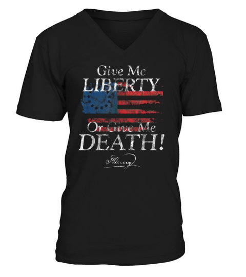 Give Me Liberty or Give Me Death Patrick Henry Signature V-Neck T-shirt