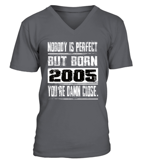 Nobody Is Perfect But Born 2005 Birthday V-Neck T-shirt