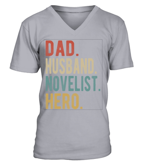 Novelist Dad Husband Hero V-Neck T-shirt