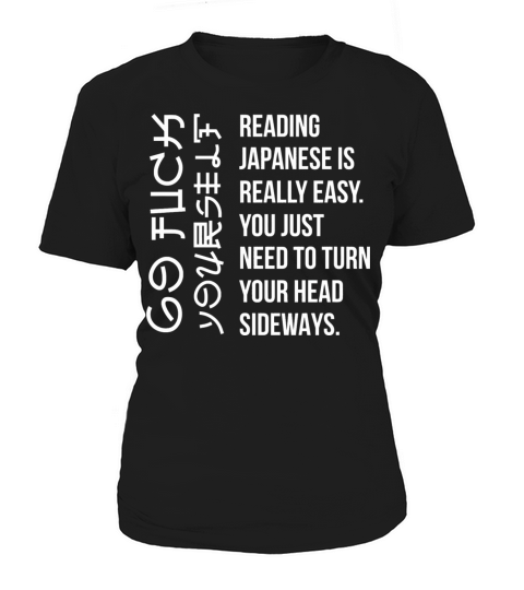 Reading Japanese Is Really Easy Student Quotes Fun Women's T-Shirt