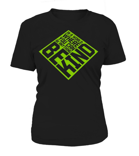 you can be kind Women's T-Shirt