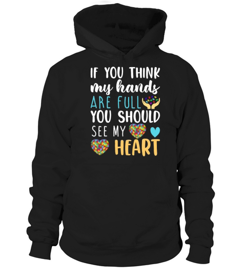 Autism Awareness Teacher Mom Think My Hands Are Fu Hoodie Unisex