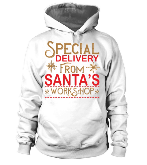 Christmas Special Delivery from Santas Workshop Hoodie Unisex