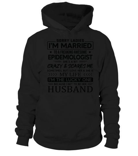 Epidemiologist Funny Saying For Husband Hoodie Unisex