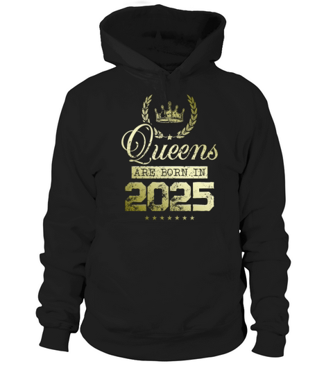 Queens born in 2025 Hoodie Unisex