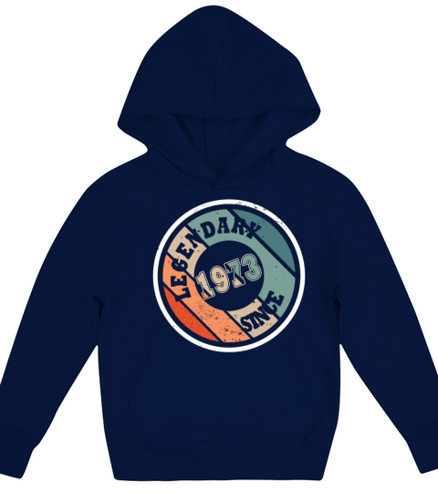 50th birthday born in 1973 legendary since 1973 Kids Hoodie