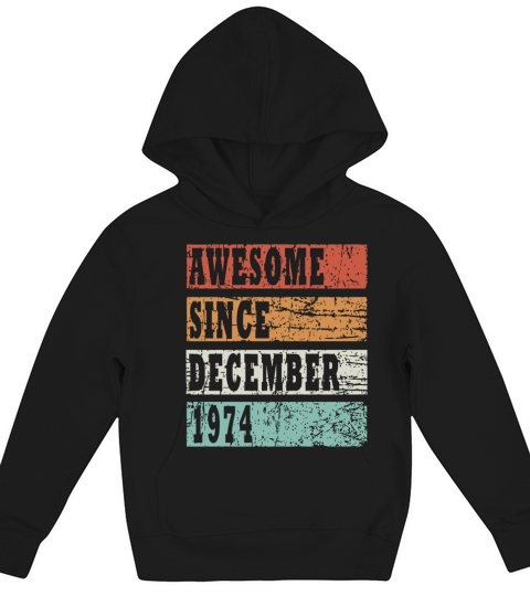 born 1974 December vintage gift Kids Hoodie