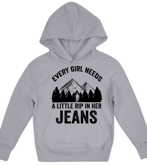 Every Girl Needs A Little Rip In Her Jeans Kids Hoodie
