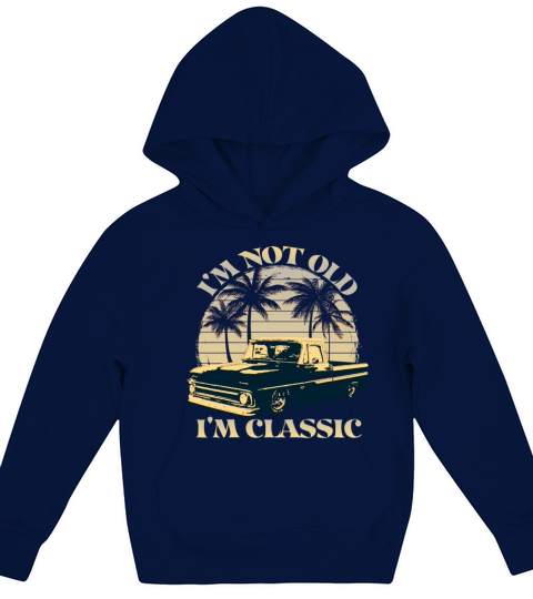 Im Not Old Im Classic Vintage Short Bed Trucks Kids Hoodie