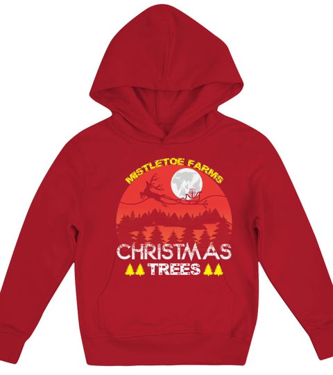 mistletoe farms christmas trees shirt christmas Kids Hoodie