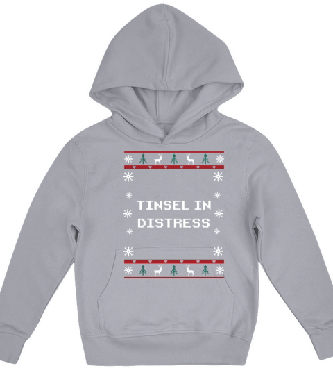 Tinsel in Distress Christmas Sayings Xmas Quotes H Kids Hoodie