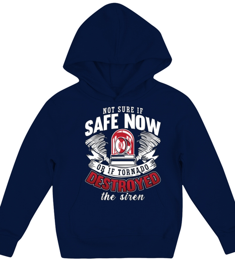 Tornadoes Not Sure If Safe Weather Tornado Chaser Kids Hoodie