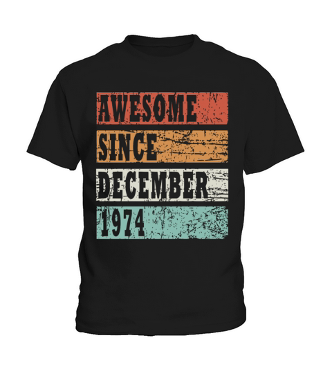 born 1974 December vintage gift Kids T-Shirt