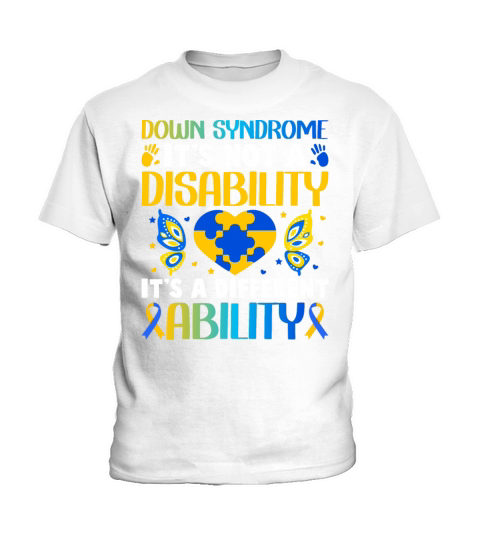 Down Syndrome Its Not A Disability Its A Differe Kids T-Shirt